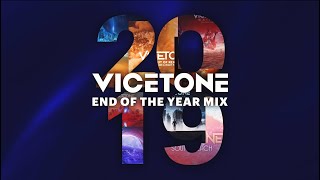 Vicetone - 2019 End Of Year Mix