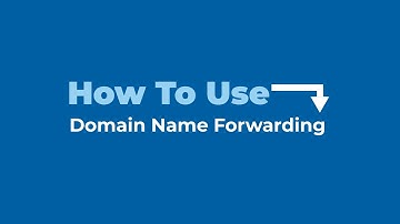 How to Use Domain Name Forwarding
