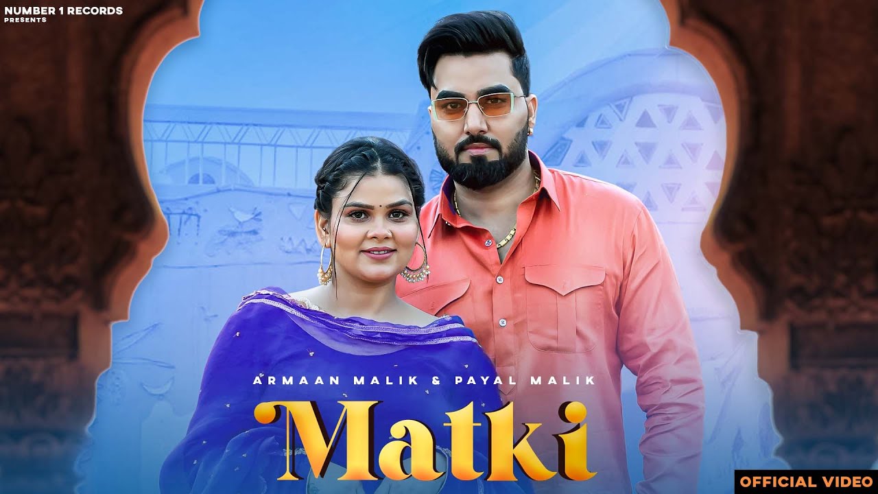 Matki Official Video  Armaan Malik  Payal Malik  Haryanvi Dj Song