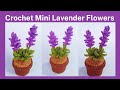 Crochet Mini Lavender Flowers || Crochet Tutorials