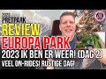 Europa park 2023 vlog dag 2  vele onrides erg rustig park