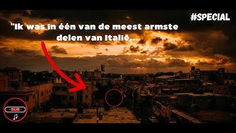 Ik ging naar 1 van de meeste armste delen van Italië.. #special