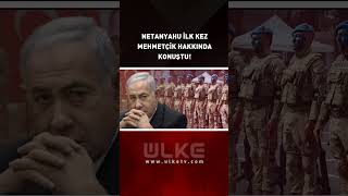 Netanyahu Mehmetçik Hakkında İlk Kez Konuştu #shorts