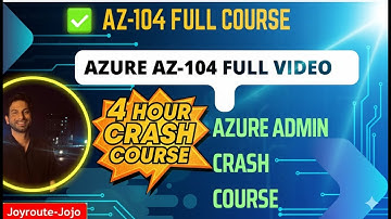 AZ 104 Full Course in 4 Hours || Full Azure Administrator Training 2025