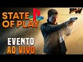 STATE OF PLAY do 007 First Light // Cobertura AO VIVO do Evento em Português