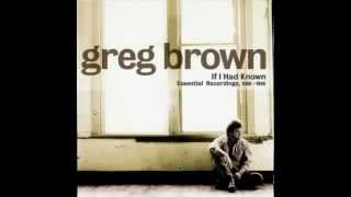 Greg Brown - If I Had Known chords