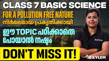 Class 7 Basic Science | Chapter 6 / For a Pollution Free Nature  | Xylem Class 7