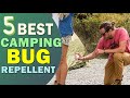 Best Bug Repellent for Camping 2022 👌 Top 5 Best Camping Bug Repellent Reviews