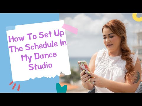 How To Set Up The Schedule For Your Dance Studio