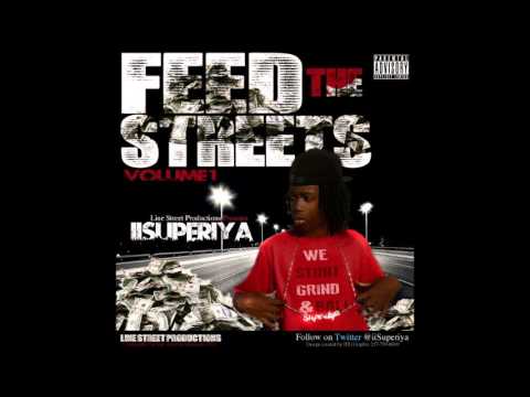 iiSuperiya - We Ride Out Remix (ft. LNM) - Feed The Streets Vol.1