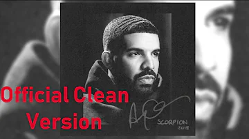 Drake - In My Feelings (Official Clean Version)