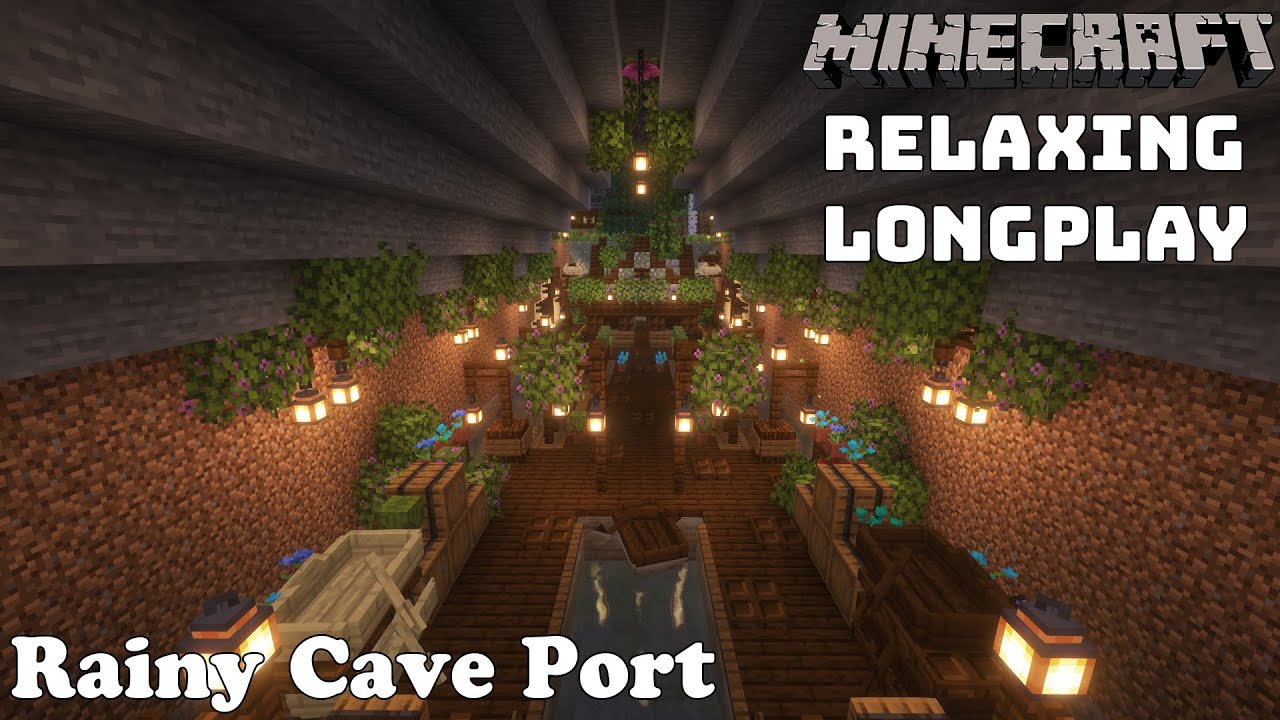 Minecraft Relaxing Longplay - Rainy Cozy Cave Port No Commentary - YouTube
