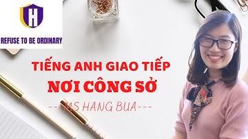 [LIVESTREAM] TIẾNG ANH GIAO TIẾP CÔNG SỞ | ENGLISH MS HẰNG BỰA