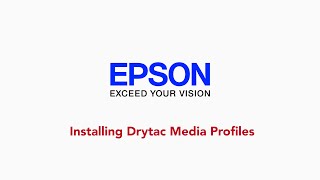 Installing Drytac Profiles - Epson