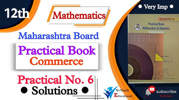 #12th #HSC #Mathematics# #Commerce# #Practical No.6 # #Solutions# #NcTeach Educational#