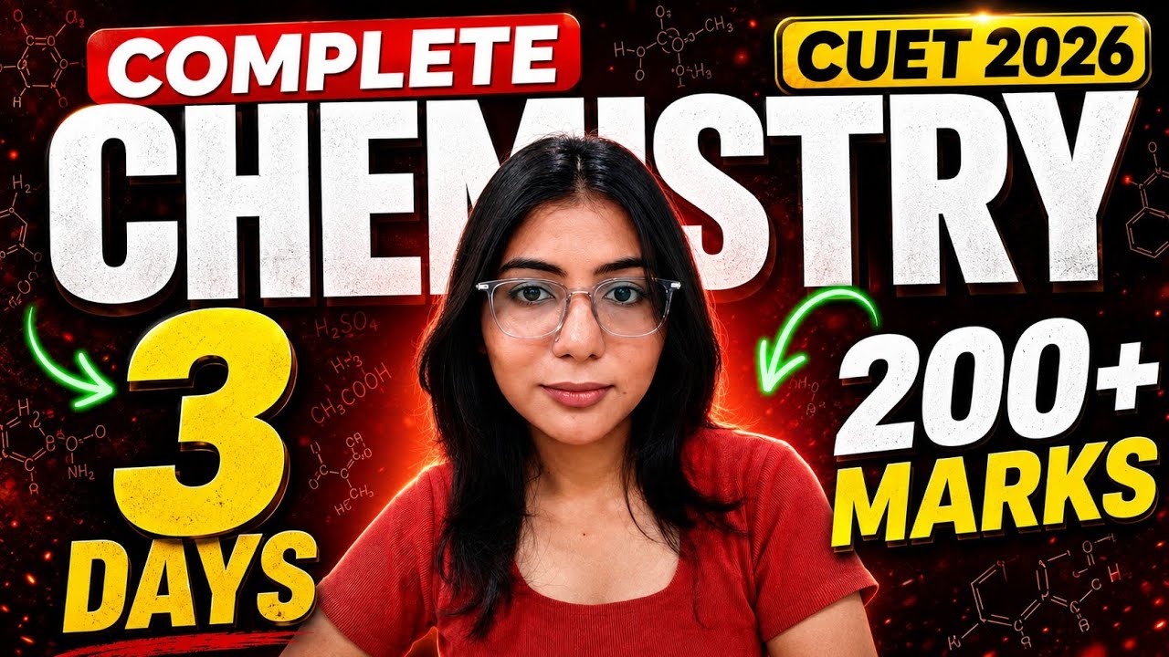 CUET 2026 : Complete Chemistry in just 3 DAYS 🔥 | Score 200 ...