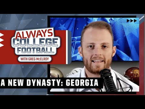 The new dynasty in college football: georgia! | always college football