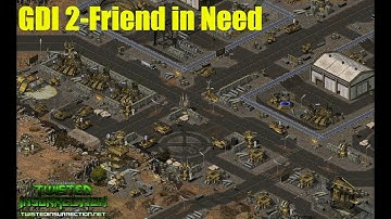 Twisted Insurrection-GDI 2-Friend in Need
