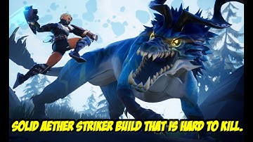 [Dauntless] Solid Aether Striker Build That is Hard to Kill