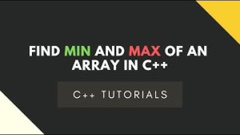 C++ PROGRAM TO FIND MAX AND MIN VALUE OF AN 1D ARRAY.