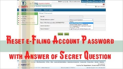 How to reset Income Tax e-Filing password with Secret Question?