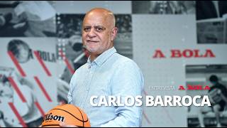 INTERVIEW | CARLOS BARROCA