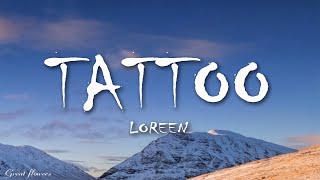 Loreen - Tattoo (Lyrics)