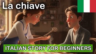 (A1-A2) Easy Italian Story for Beginners - "La Chiave"