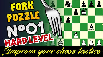 Improve your chess tactics || Fork puzzle N°01 (HARD LEVEL) || watch & think ||