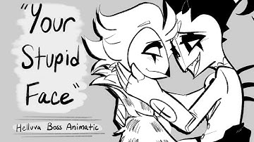 Your Stupid Face || Helluva Boss Stolitz Animatic