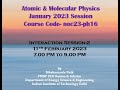Atomic &amp; Molecular Physics NPTEL Interaction Session 2