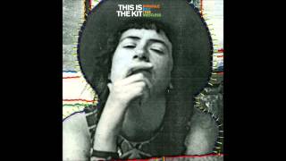 Video thumbnail of "This Is The Kit - See Here"