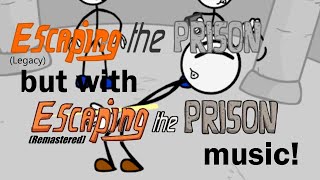 Escaping the Prison LEGACY but with Remastered music