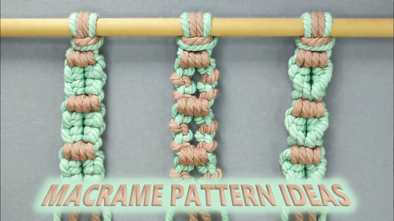 3 Macrame Patterns Ideas | Macrame Patterns for Macrame Project - YouTube