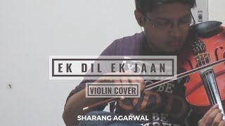 Ek Dil Ek Jaan - Violin Cover | Padmaavat | Dr Sharang Agarwal | Deepika Padukone, Ranveer Singh
