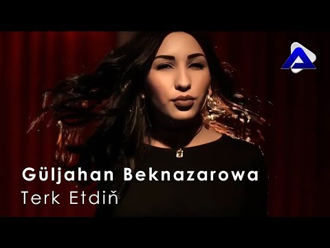 Guljahan Beknazarowa - Terk Etdin | Turkmen Klip 2019