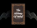 Full audiobook the alchemy of belief the foundation of everything