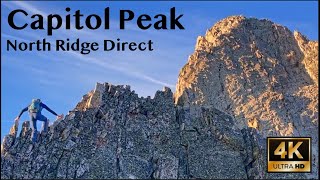 Capitol Peak 14er Summit - The Bold, Exposed North Ridge Direct Route! Aspen CO [4K UHD]