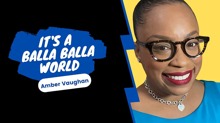 It's a Balla Balla World Ep. 3 - Amber Vaughan tal...