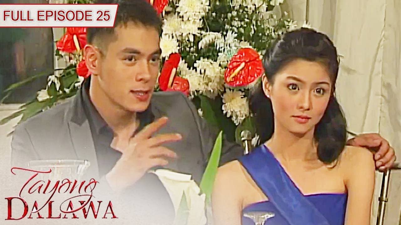 Tayong Dalawa | Full Episode 25