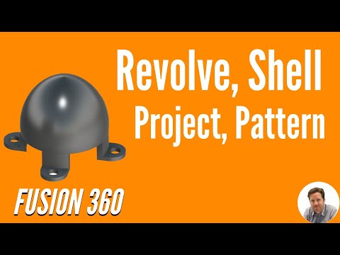 Fusion 360 Shell, Revolve, Project and Pattern Tutorial