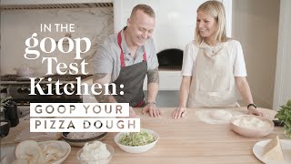 Gwyneth Paltrow & Che Fico's Chef On How To Make The Best Sourdough Pizza