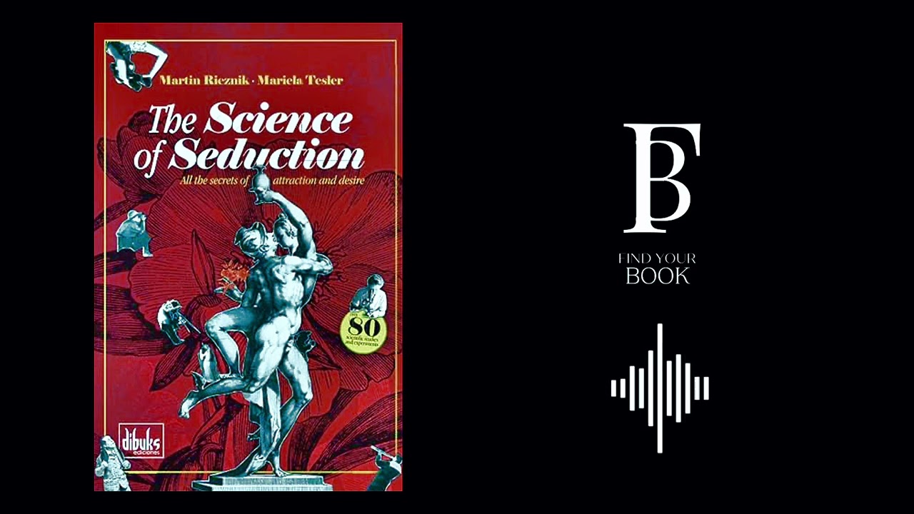 45. The Science of Seduction - Martin Rieznik, Mariela Tesler