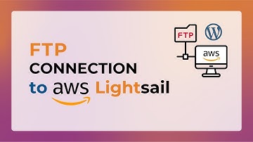 How to Access Files via FTP of a Lightsail WordPress Instance | Secure FTP Connection