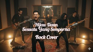 Sesuatu Yang Sempurna - Hijau Daun (Rock) | Cover by Viddaqz