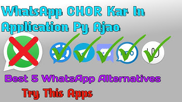 Top 5 Best WhatsApp Alternatives That Are Secure!Try This Apps