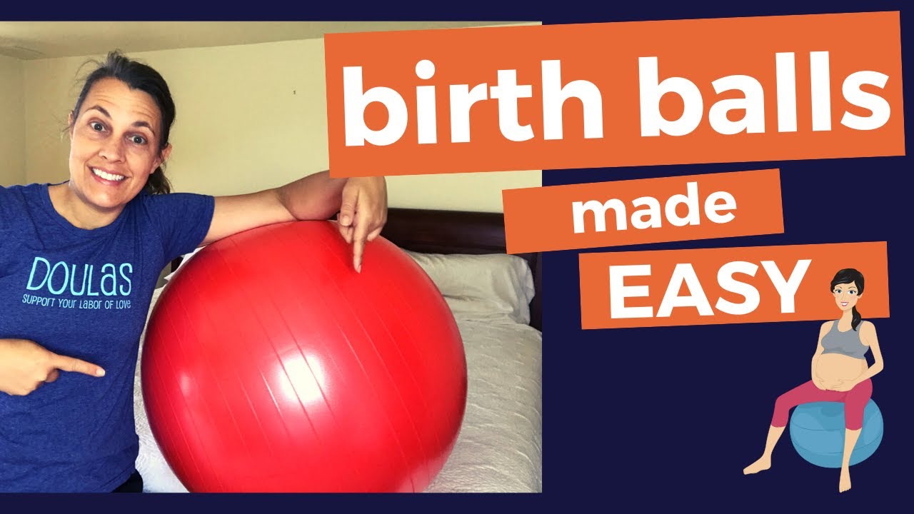 HOW TO USE A BIRTH BALL DURING LABOR - YouTube