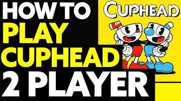 How To Play Cuphead 2 Player PC Keyboard and Controller