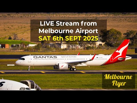🔴 LIVE ACTION @ Melbourne Airport / MEL  [1pm 06/SEPT/2025]
