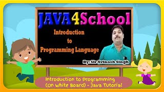 Introduction to Programming (On White Board) - Java Tutorial